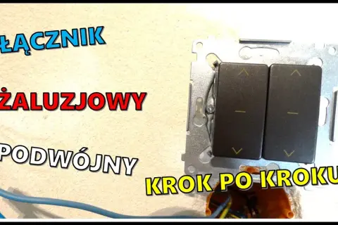 Jak podłączyć włącznik rolet podwójny - uniknij najczęstszych błędów