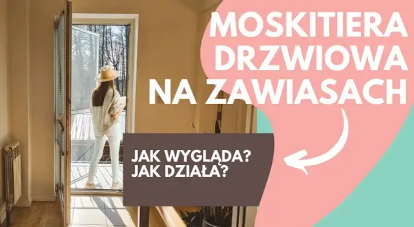Jak zrobić moskitierę na drzwi balkonowe, aby uniknąć insektów latem